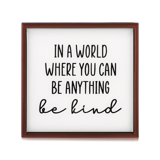 Be Kind Plaque