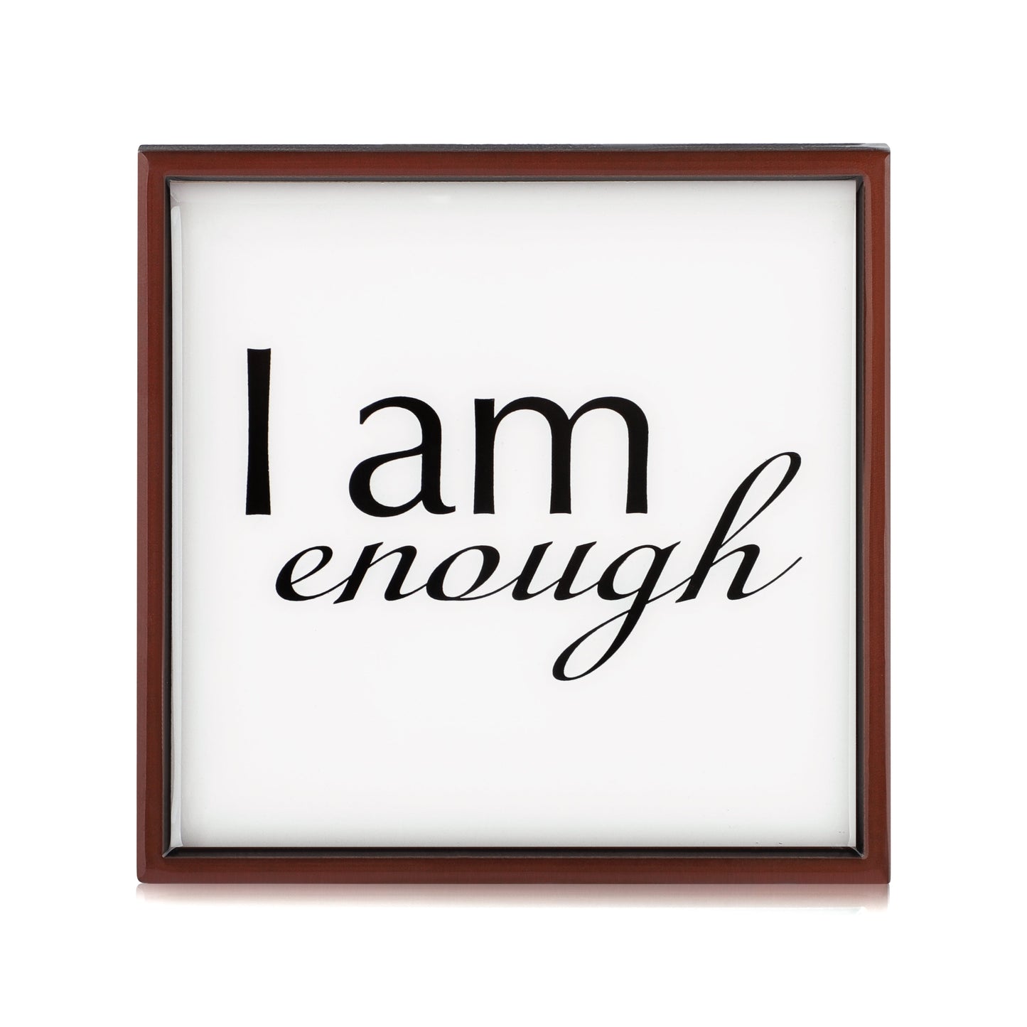 I Am Enough Plaque