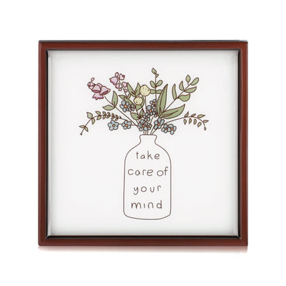 Take Care Of Your Mind Plaque