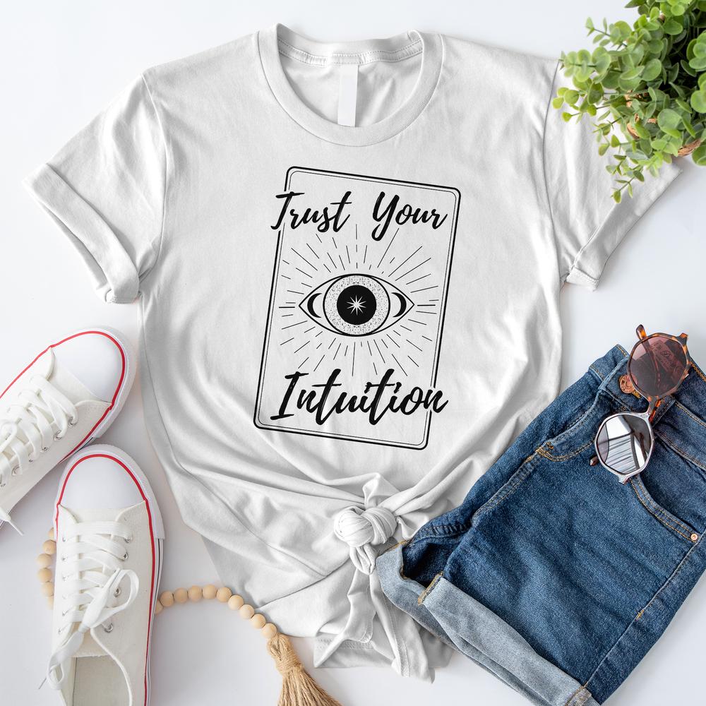Trust Your Intuition T-Shirt